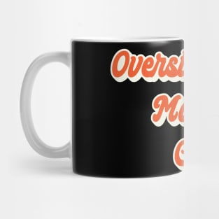 Overstimulated Moms Club Mug